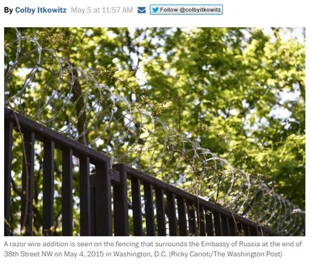 http://www.washingtonpost.com/blogs/in-the-loop/wp/2015/05/05/planning-to-scale-the-fence-at-the-russian-embassy-think-again/ 
