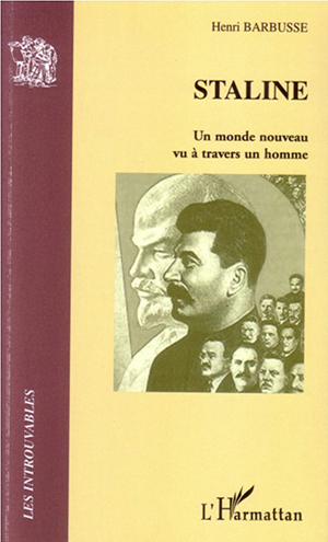 Анри Барбюс «Сталин. Человек, через которого раскрывается новый мир»
