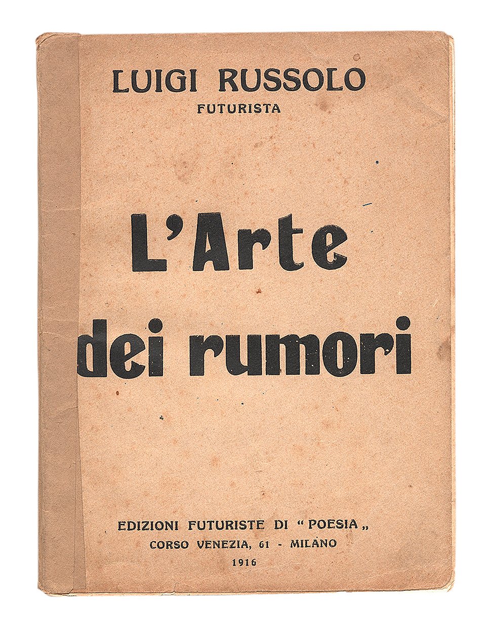 Луиджи Руссоло. "Искусство шумов", 1913 год