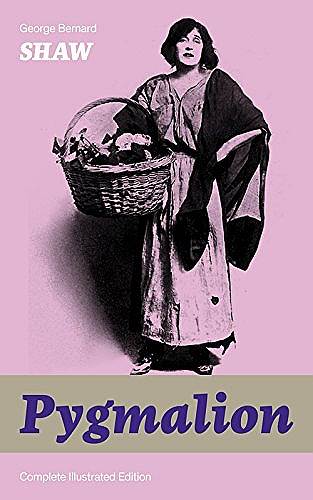 «Пигмалион» Бернард Шоу