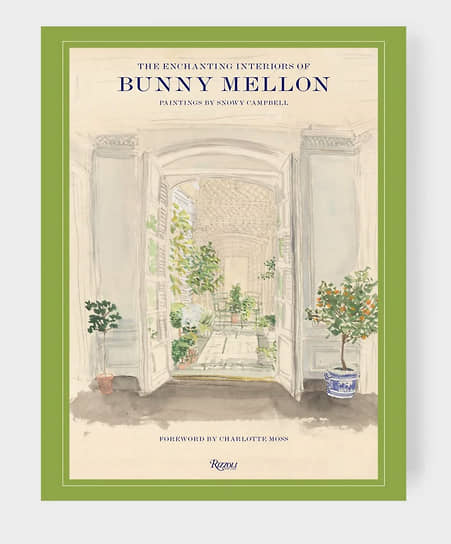 Обложка книги The Enchanting Interiors of Bunny Mellon: Paintings by Snowy Campbell
